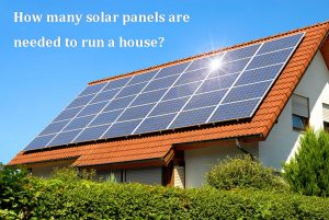 運(yùn)行一個(gè)房子需要多少太陽能電池板？