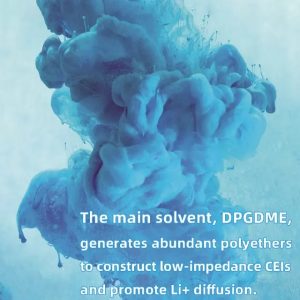 主溶劑-DPGDME產(chǎn)生豐富的聚醚，以構(gòu)建低阻抗的CEI并促進(jìn)Li的擴(kuò)散。