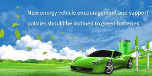 新能源汽車鼓勵(lì)和支持政策應(yīng)向綠色電池傾斜