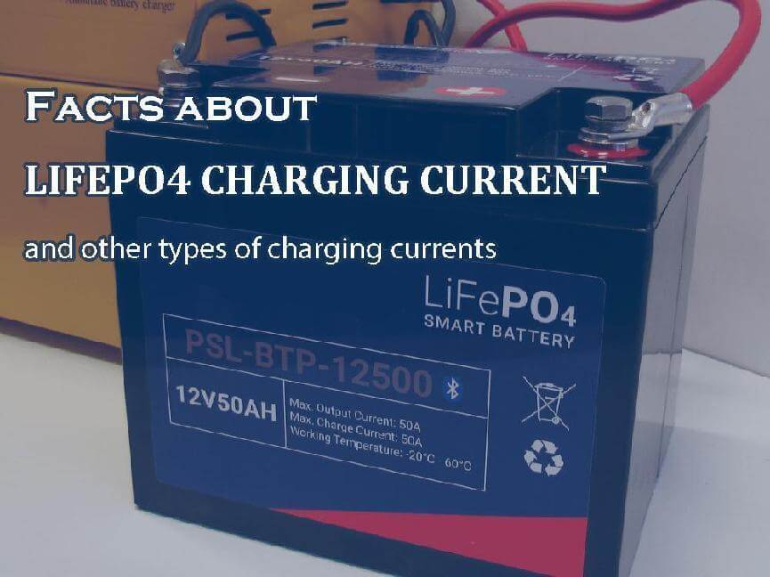 關于LiFePo4充電電流和其他類型充電電流的事實